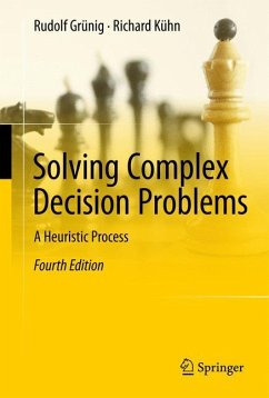 Solving Complex Decision Problems - Grünig, Rudolf;Kühn, Richard