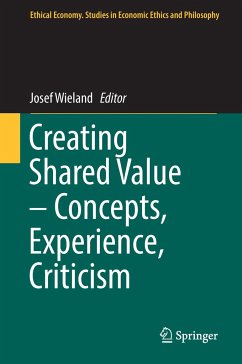 Creating Shared Value ¿ Concepts, Experience, Criticism
