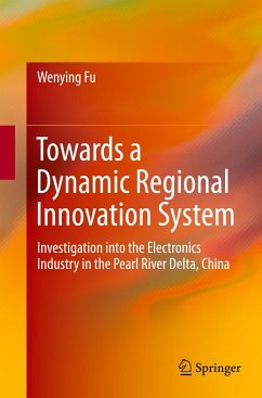 Towards a Dynamic Regional Innovation System - Fu, Wenying