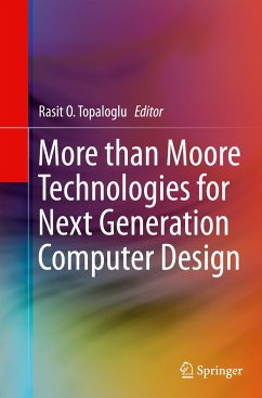 More than Moore Technologies for Next Generation Computer Design