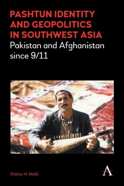 Pashtun Identity and Geopolitics in Southwest Asia (eBook, ePUB) - Malik, Iftikhar H.