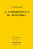 Das Leistungsschutzrecht des Presseverlegers Das Leistungsschutzrecht des Presseverlegers