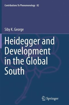 Heidegger and Development in the Global South - George, Siby K.