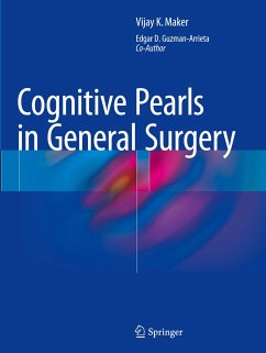 Cognitive Pearls in General Surgery - Maker, Vijay K.;Guzman-Arrieta, Edgar D.