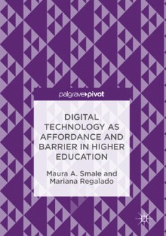 Digital Technology as Affordance and Barrier in Higher Education - Smale, Maura;Regalado, Mariana