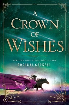 A Crown of Wishes (eBook, ePUB) - Chokshi, Roshani
