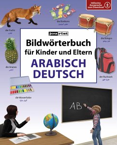 Bildwörterbuch für Kinder und Eltern Arabisch-Deutsch - Jourist, Igor