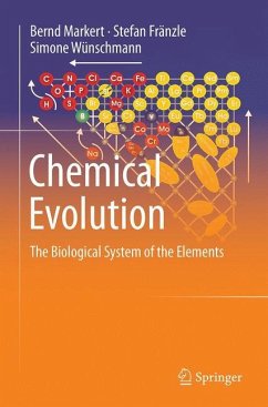 Chemical Evolution - Markert, Bernd;Fränzle, Stefan;Wünschmann, Simone