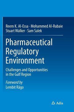 Pharmaceutical Regulatory Environment - Al-Essa, Reem K.;Al-Rubaie, Mohammed;Walker, Stuart