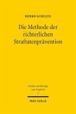 Die Methode der richterlichen Straftatenprävention