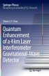 Quantum Enhancement of a 4 km Laser... - Bild 1
