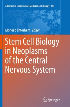 Stem Cell Biology in Neoplasms of the Central Nervous System