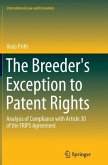 The Breeder's Exception to Patent Rights