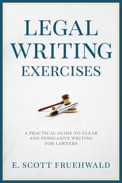 Legal Writing Exercises (eBook, ePUB) - Fruehwald, E. Scott
