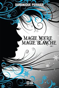 Cover Magie noire, magie blanche 02 (eBook, PDF)