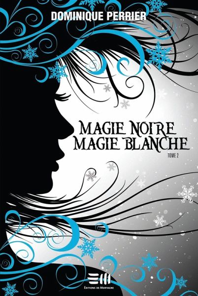 Magie noire, magie blanche 02 (eBook, PDF) Magie noire, magie blanche 02 (eBook, PDF)