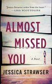 Almost Missed You (eBook, ePUB) Almost Missed You (eBook, ePUB)