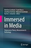 Immersed in Media