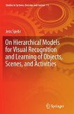 On Hierarchical Models for Visual Recognition and Learning of Objects, Scenes, and Activities