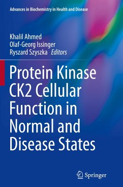 Protein Kinase CK2 Cellular Function in Normal and Disease States