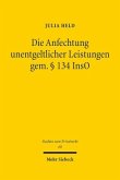 Die Anfechtung unentgeltlicher Leistungen gem. Paragraf 134 InsO Die Anfechtung unentgeltlicher Leistungen gem. Paragraf 134 InsO
