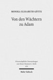 Von den Wächtern zu Adam