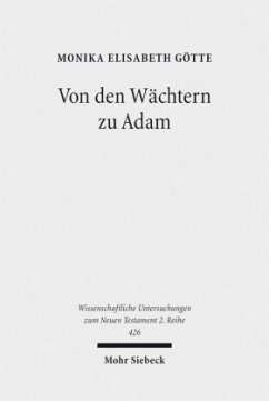 Von den Wächtern zu Adam - Götte, Monika Elisabeth Von den Wächtern zu Adam - Götte, Monika Elisabeth