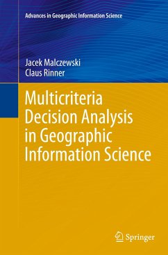 Multicriteria Decision Analysis in Geographic Information Science - Malczewski, Jacek;Rinner, Claus