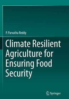 Climate Resilient Agriculture for Ensuring Food Security - Reddy, P. Parvatha