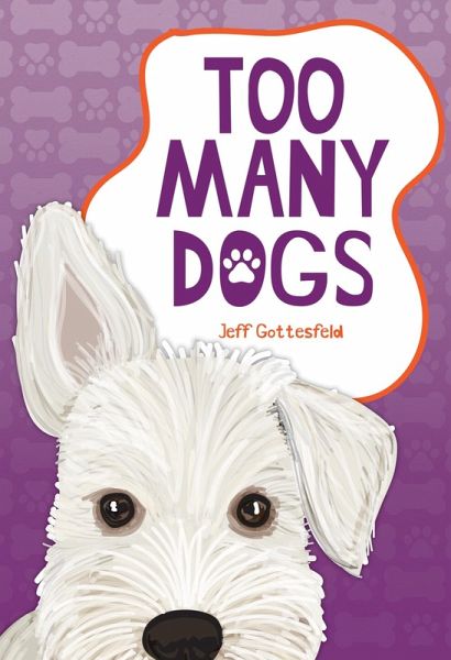 Too Many Dogs (eBook, ePUB) Too Many Dogs (eBook, ePUB)