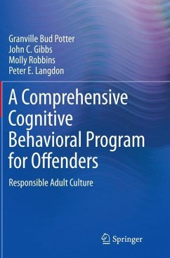 A Comprehensive Cognitive Behavioral Program for Offenders - Potter, Granville Bud;Gibbs, John C.;Robbins, Molly