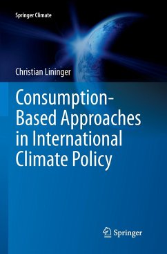 Consumption-Based Approaches in International Climate Policy - Lininger, Christian