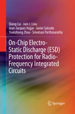 On-Chip Electro-Static Discharge (ESD) Protection for Radio-Frequency Integrated Circuits - Cui, Qiang;Liou, Juin J.;Hajjar, Jean-Jacques
