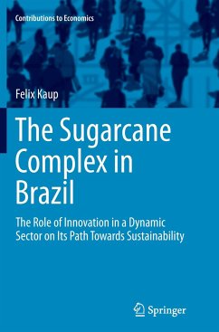 The Sugarcane Complex in Brazil - Kaup, Felix