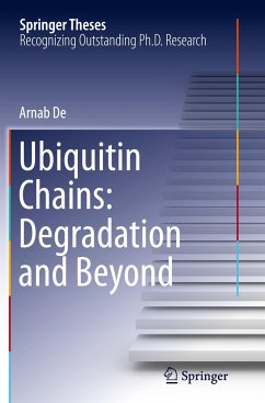 Ubiquitin Chains: Degradation and Beyond - De, Arnab