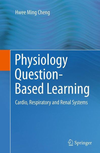 Physiology Question-Based Learning Physiology Question-Based Learning