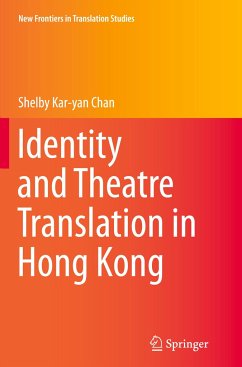 Identity and Theatre Translation in Hong Kong - Chan, Shelby Kar-yan