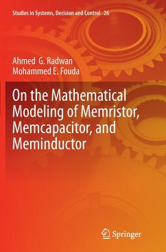 On the Mathematical Modeling of Memristor, Memcapacitor, and Meminductor - Radwan, Ahmed G.;Fouda, Mohammed E.