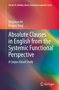 Absolute Clauses in English from the Systemic Functional Perspective - He, Qingshun;Yang, Bingjun