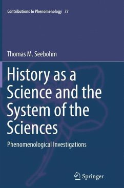 History as a Science and the System of the Sciences - Seebohm, Thomas M.