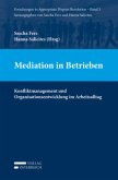 Mediation in Betrieben Mediation in Betrieben
