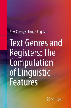 Text Genres and Registers: The Computation of Linguistic Features - Fang, Chengyu Alex;Cao, Jing