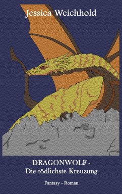 Cover DRAGONWOLF - Die tödlichste Kreuzung (eBook, ePUB)