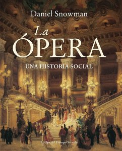 La Ópera (eBook, ePUB) - Snowman, Daniel