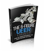 The 6 Figure Uber Driver (eBook, ePUB)