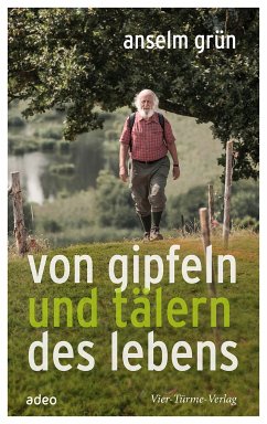 Von Gipfeln und Tälern des Lebens (eBook, ePUB) - Grün, Anselm