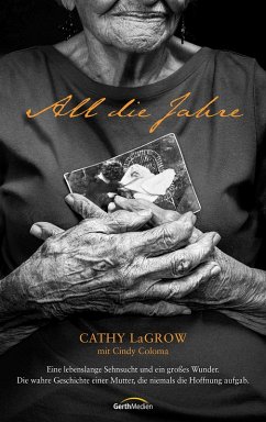 All die Jahre (eBook, ePUB) - Lagrow, Cathy; Coloma, Cindy