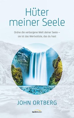 Hüter meiner Seele (eBook, ePUB) - Ortberg, John