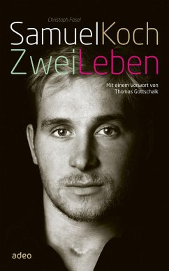 Samuel Koch - Zwei Leben (eBook, ePUB) - Koch, Samuel