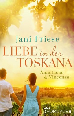 Liebe in der Toskana (eBook, ePUB) - Friese, Jani